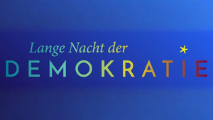 Lange Nacht der Demokratie