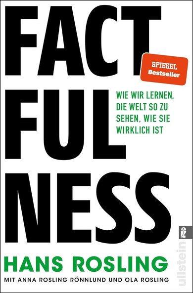 Sachbuch des Monats: Factfulness: Wie wir lernen, die Welt so zu sehen, wie sie wirklich ist von Hans Rosling